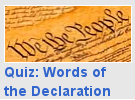 Picture of the Constitution labeled 'Words of the Declaration'