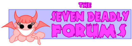 The Seven Deadly Forums